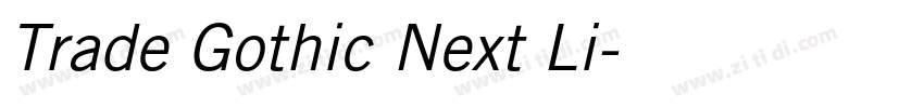 Trade Gothic Next Li字体转换 Trade Gothic Next Li字体转换